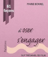 81 Façons D'oser S'engager (2007) De Marie Borrel - Psychologie/Philosophie