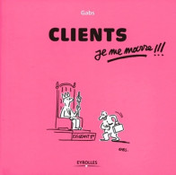 Clients Je Me Marre!!! (2010) De JISSEY GABS - Economia