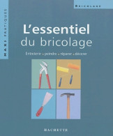 L'essentiel Du Bricolage (2004) De Ramòn Aguirre - Bricolage / Tecnica