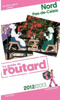 Guide Du Routard Nord Pas-de-Calais 2012/2013 (2012) De Collectif - Toerisme