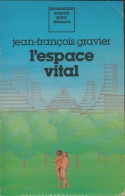 L'espace Vital : Du Paradis Terrestre à L'aménagement Du Territoire (1984) De Jean-François Gravier - Politiek