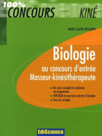 Biologie Au Concours D'entrée Masseur-kinésithérapeute (2009) De Marie Claude Descamps - 18 Ans Et Plus