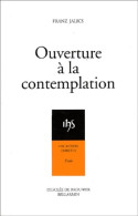 Ouverture à La Contemplation (2002) De Franz Jalics - Godsdienst