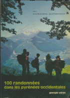 100 Randonnées Dans Les Pyrénées Occidentales (0) De Georges Véron - Tourismus