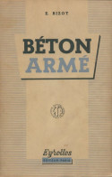 Béton Armé (1956) De Eric Bizot - Sciences