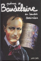 Poèmes De Baudelaire En Bandes Dessinées (2004) De Collectif - Altri & Non Classificati