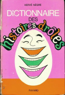 Dictionnaire Des Histoires Drôles (1968) De Hervé Nègre - Humor