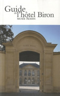 Guide De L'Hôtel Biron Musée Rodin (2010) De Dominique Viéville - Kunst