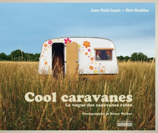 Cool Caravanes.La Vogue Des Caravanes Rétro (2010) De Jane Field-lewis - Tourism