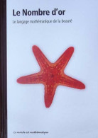 Le Nombre D'or. Le Langage Mathématique De La Beauté (2011) De Ferando Corbalan - Wissenschaft