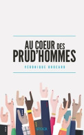 AU COEUR DES PRUD'HOMMES (2014) De Véronique Brocard - Handel