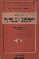 Cours De Lignes Souterraines à Grande Distance (1948) De Collectif - Zonder Classificatie