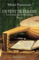 Un Vent De Paradis (2011) De Michel Peyramaure - Históricos