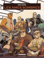 Les Âmes Sombres (2007) De VLIEGER-M - Altri & Non Classificati