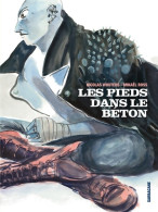 Les Pieds Dans Le Béton (2013) De Nicolas WOUTERS MIKAEL ROSS - Andere & Zonder Classificatie
