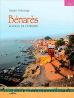 Bénarès : Au Delà De L'éternité (2008) De Xavier Armange - Tourismus