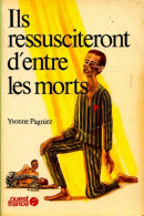 Ils Ressusciteront D'entre Les Morts (1979) De Yvonne Pagniez - Oorlog 1939-45