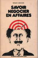 Savoir Negocier En Affaires (1973) De Bernard Missenard - Economia