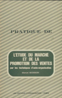 L'étude Du Marché Et De La Promotion Des Ventes (1971) De Marcel Moisson - Handel