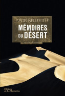 Mémoires Du Désert : A L'autre Bout Du Monde (2012) De REGIS BELLEVILLE - Reizen