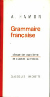 Grammaire Française 4e (1968) De A. Hamon - 12-18 Ans