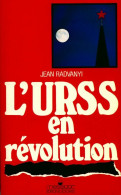 L'URSS En Révolution (1987) De Pierre Radvanyi - Politiek