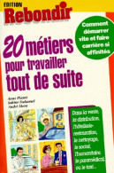 20 Métiers Pour Travailler Tout De Suite (1995) De Anne Planté - Non Classés