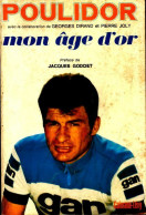 Mon Age D'or (1972) De Raymond Poulidor - Sport