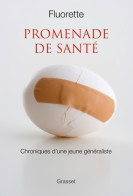 Promenade De Santé. Chroniques D'une Jeune Généraliste (2014) De Fluorette - Wissenschaft