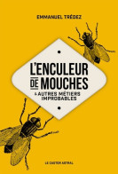 L'Enculeur De Mouches (2016) De Emmanuel Trédez - Humour