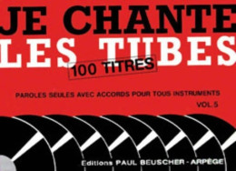 Je Chante Les Tubes Volume 5 (1996) De Collectif - Muziek