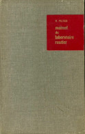 Manuel Du Laboratoire Routier (1965) De R Peltier - Wetenschap