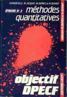 Objectif DEPCF Epreuve N°3 Méthodes Quantitatives (1988) De Jacquat Vandeville - 18 Años Y Más