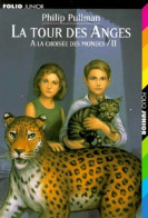A La Croisée Des Mondes Tome II : La Tour Des Anges (1997) De Philip Pullman - Sonstige & Ohne Zuordnung