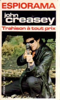 Trahison à Tout Prix (1972) De John Creasey - Anciens (avant 1960)