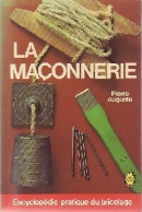 La Maçonnerie (1978) De Pierre Auguste - Do-it-yourself / Technical