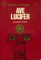 Ave Lucifer (1972) De Elisabeth Antebi - Esotérisme