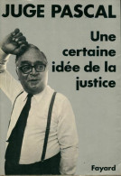 Une Certaine Idée De La Justice (1973) De Henri Pascal - Politiek