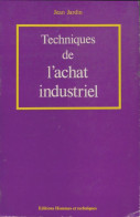Techniques De L'achat Industriel (1974) De Jean Jardin - Economia
