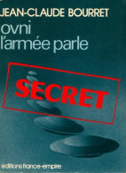 Ovni : L'armée Parle (1979) De Jean-Claude Bourret - Geheimleer