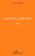 L'âge De La Maturité. Essai (2002) De Thérèse Nehr - Wetenschap