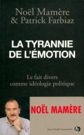 La Tyrannie De L'émotion (2008) De Noël Mamère - Psicología/Filosofía
