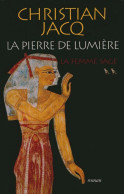 La Pierre De Lumière Tome II : La Femme Sage (2000) De Christian Jacq - Históricos