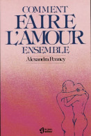Comment Bien Faire L'amour Ensemble (1982) De Alexandra Penney - Gezondheid