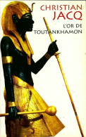 L'or De Toutânkhamon (2007) De Christian Jacq - Históricos