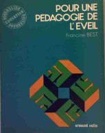 Pour Une Pédagogie De L'éveil (1978) De Francine Best - Non Classificati