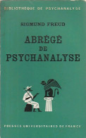Abrégé De Psychanalyse (1967) De Sigmund Freud - Psicología/Filosofía