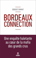 Bordeaux Connection (2015) De Benoist Simmat - Gastronomía