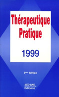 Thérapeutique Pratique 1999 (1999) De Benhamou - Wissenschaft