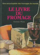 Le Livre Du Fromage (1968) De Christian Plume - Gastronomía